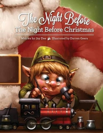 The Night Before The Night Before Christmas by Darren Geers 9780989810821