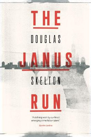 The Janus Run by Douglas Skelton