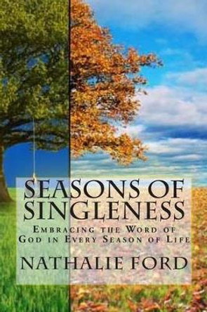 Seasons Of Singleness by Michael McCain 9780615816104