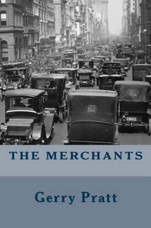 The Merchants by Gerry Pratt 9780615855370