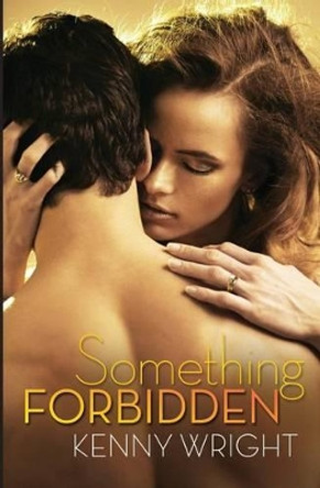 Something Forbidden by Kenny Wright 9780615892795