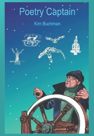 Poetry Captain by Kim Buchman 9780615901763