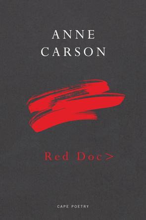 Red Doc> by Anne Carson