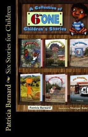 Six Stories for Children by Monique Piscaer Bailey 9780620665520