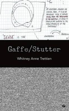 Gaffe/Stutter by Whitney Anne Trettien 9780615877488