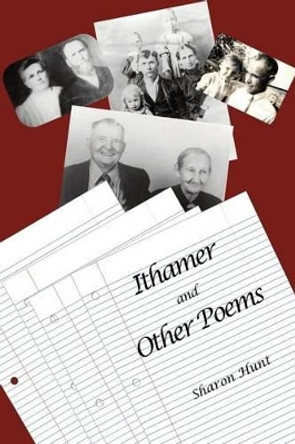 Ithamer and Other Poems by Sharon Hunt 9780615944951