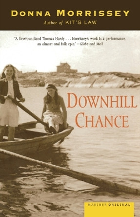 Downhill Chance by Donna Morrissey 9780618189274