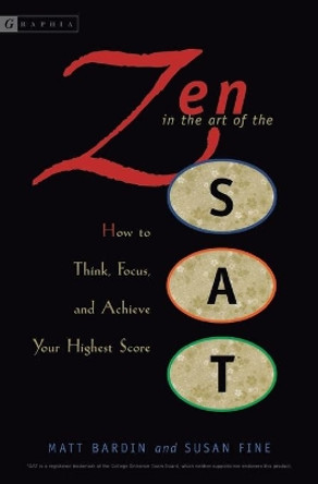 Zen in the Art of the Sat by Matt Bardin 9780618574889