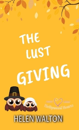 The Lust Giving by Helen Walton 9780645554892