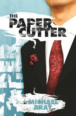 The Paper Cutter by Michael John Bray 9780646533353