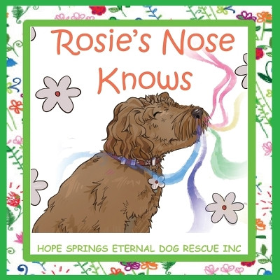Rosie's Nose Knows by Chris A Moore 9780648785392