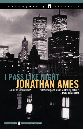 I Pass Like Night by Jonathan Ames 9780671034269