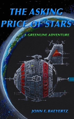 The Asking Price of Stars by John Baeyertz 9780692074916