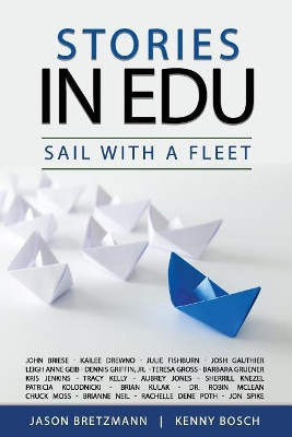 Stories in EDU: SAIL With A Fleet by Kenny Bosch 9780692143445