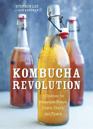 Kombucha Revolution by Stephen Lee