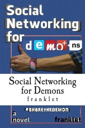 Social Networking for Demons by Franklet 9780692210628