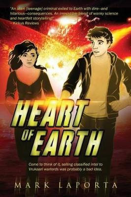 Heart of Earth: Book 1 of the Changing Hearts of Ixdahan Daherek by Mark Laporta 9780692239841