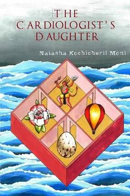 The Cardiologist's Daughter by Natasha Kochicheril Moni 9780692270714