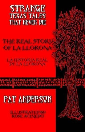 The Real Story of La Llorona by Rose Acevedo 9780692275436