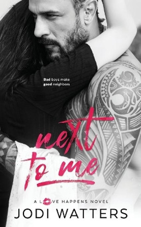 Next to Me by Jodi Watters 9780692315781