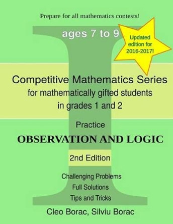 Practice Observation and Logic: Level 1 (Ages 7 to 9) by Cleo Borac 9780692245651