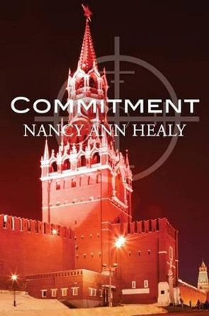 Commitment by Nancy Ann Healy 9780692303887