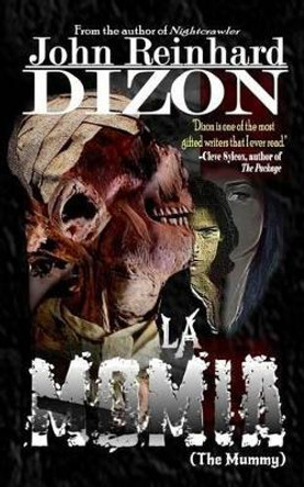 La Momia by John Reinhard Dizon 9780692314562