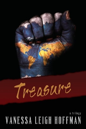 Treasure: a trilogy by Vanessa Leigh Hoffman 9780692325674