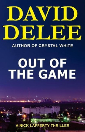 Out of the Game by David Delee 9780692328705