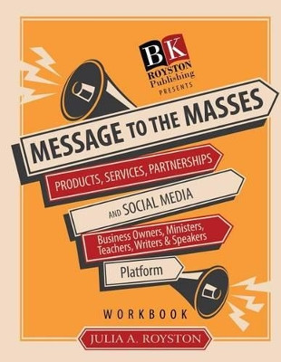 Message to the Masses Workbook by Claude R Royston 9780692371695