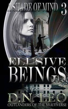 Elusive Beings by D N Leo 9780692457689