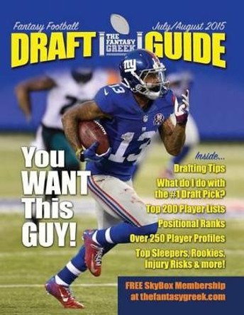 Fantasy Football Draft Guide July/August 2015 by James Saranteas 9780692482391