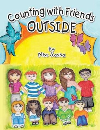 Counting With Friends Outside by Miss Sasha 9780692503485