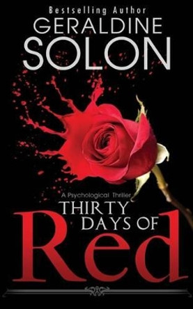 Thirty Days of Red by Geraldine Solon 9780692428603