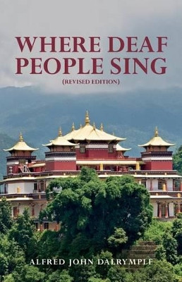 Where Deaf People Sing (Revised edition) by Alfred John Dalrymple 9780692539828
