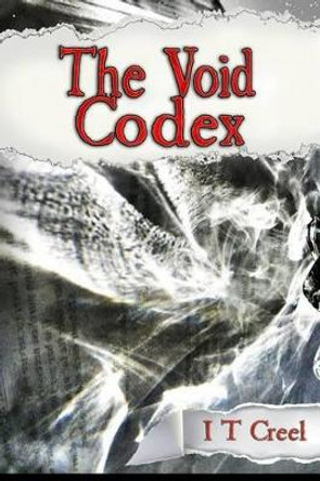 The Void Codex by It Creel 9780692545478