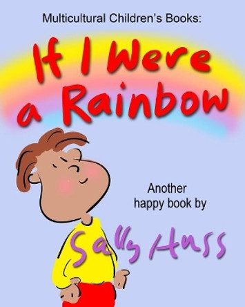 If I Were a Rainbow by Sally Huss 9780692579893