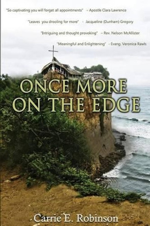 Once more on the Edge by Carrie E Robinson 9780692659663