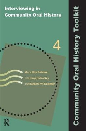 Interviewing in Community Oral History by Mary Kay Quinlan