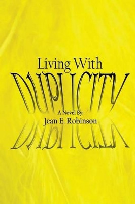 Living With Duplicity by Jean E Robinson 9780692747193
