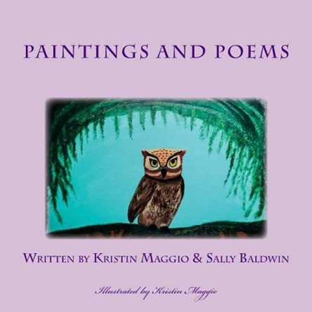 Paintings and Poems by Kristin Maggio 9780692781524