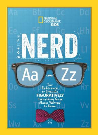 Nerd A to Z by National Geographic Kids
