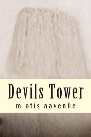 Devils Tower by Matt Reinders 9780984855322