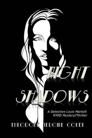 Night Shadows by Theodore Jerome Cohen 9780984920983