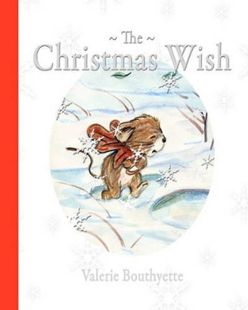 The Christmas Wish by Valerie Bouthyette 9780984589074