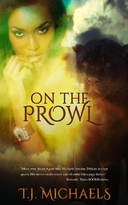 On the Prowl by T J Michaels 9780985787431
