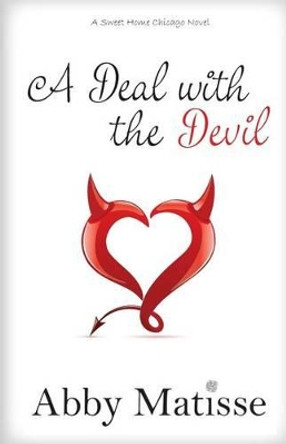 A Deal with the Devil by Abby Matisse 9780985961213