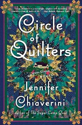 Circle of Quilters: An Elm Creek Quilts Novel by Jennifer Chiaverini 9780743260213