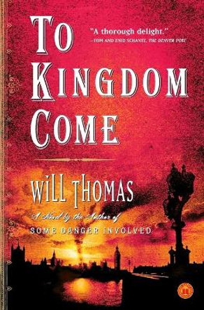 To Kingdom Come by Will Thomas 9780743272346