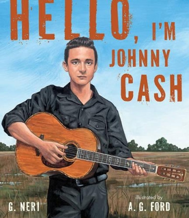 Hello, I'm Johnny Cash by Neri G. 9780763662455